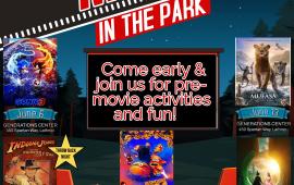 Movies in the Park | Mark your Calendars Fridays in June | Generations Center 450 Spartan Way | One Friday in Aug. Michael Vega 