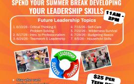 Future Leader Workshop | Wednesdays | June 10th - August 5th | Generations Center 450 Spartan Way | 11AM - 2PM | $25  per WS