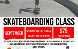 Skateboarding | Tue. 4PM -5:30PM & Sat. 9AM - 10:30| Sept. 2026| 450 Spartan Way|$75 per child | board and safety equip required