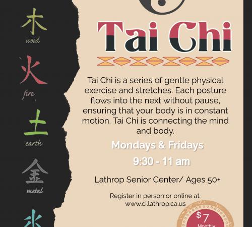 Tai Chi | 15707 Fifth Street | Lathrop Senior Center | Mondays & Fridays | 9:30AM - 11AM | $7 | Ages 50+ 