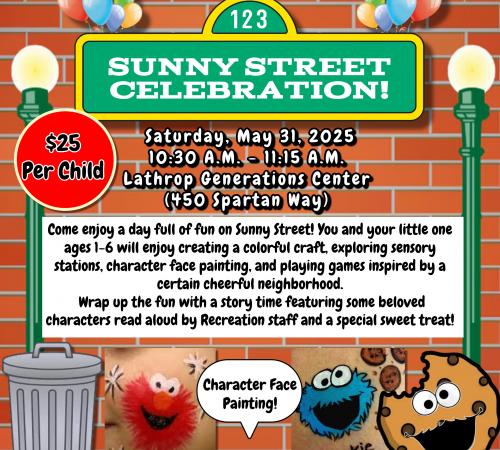 Sunny Street Celebration | Saturday, May 31, 2025 | Generations Center 450 Spartan Way |10:30AM - 11:15AM | $25 per child