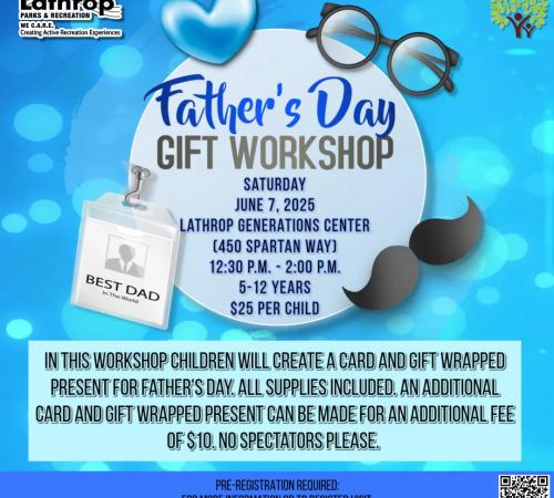 Father's Day Gift Workshop | Saturday, June 7th | Generations Center 450 Spartan Way | 12:30PM - 2:00PM | $25 Per Child