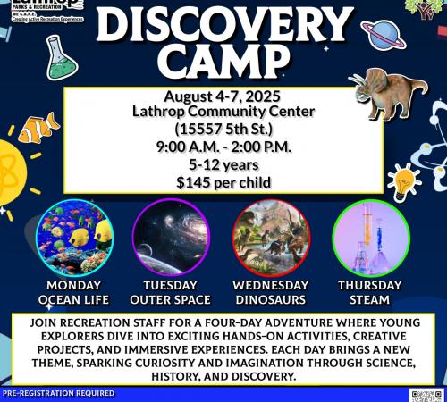 Discovery Camp | August 4th - 7th | 9AM - 2PM |Community Center 15557 5th Street | $145 Per Child
