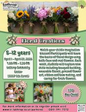 Floral Creations | April 1 - April 29 | 4pm - 5:30PM | Community Center 15557 5th St. | | 5-12 years | $70 per child 