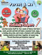 Parent & Me | Holiday Helpers | Thursdays | Community Center 15557 5th Street | 10:30AM - 12PM | $85 per child Parent & Me | Holiday Helpers | Thursdays | Community Center 15557 5th Street | 10:30AM - 12PM | $85 per child