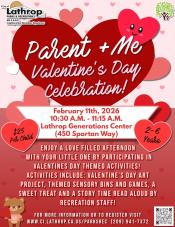 Parent + Me Valentine's Day Celebration | 10:30am - 11:15am | Generations Center 450 Spartan Way | 2-6 years | $25 per child