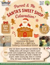 Parent & Me | Santa Sweet Shop | Ages 2-6 | $25 per child | Wednesday, December 17, 2025 | 450 Spartan Way Parent & Me | Santa Sweet Shop | Ages 2-6 | $25 per child | Wednesday, December 17, 2025 | 450 Spartan Way