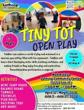 Tiny Tot Open Play | Wednesdays | 11AM - 1PM | 15557 Community Center | Parent/Guardian Participation Required | $40 for 4 class