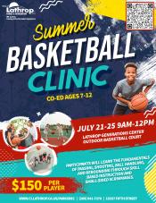 Summer Basketball Clinic | July 21-25 | 9AM -12PM | Ages 7-12 | Generations Center Court 450 Spartan Way | $150 per player Summer Basketball Clinic | July 21-25 | 9AM -12PM | Ages 7-12 | Generations Center Court 450 Spartan Way | $150 per player