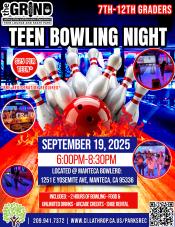 Teen Bowling Night | Friday, September 19th | Bowlero 1251 E. Yosemite Ave. Manteca | 6PM - 8:30PM | $25 per teen | Pre-registra