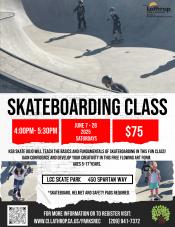 Skateboarding Classes | June 7- 28 | Saturdays | Generations Center 450 Spartan Way |$75 per class Skateboarding Classes | June 7- 28 | Saturdays | Generations Center 450 Spartan Way |$75 per class