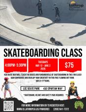Skateboarding | Tuesdays | May 2026| 450 Spartan Way | 4PM - 5:30PM | $75 per child | board and safety equip required