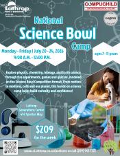 National Science Bowl Camp | July 20 - 24 | 9am - 12pm | Ages 7 - 11 | Generations Center 450 Spartan Way | $209 National Science Bowl Camp | July 20 - 24 | 9am - 12pm | Ages 7 - 11 | Generations Center 450 Spartan Way | $209