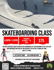 Skateboarding Class | Tuesdays | Generations Center 450 Spartan Way | 4PM - 5:30PM | $75 | Ages 5-17 
