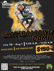 Skateboarding Camp |Generations Center 450 Spartan Way |Ages 5-12 | $150 Per skater | July 28 - Aug 1