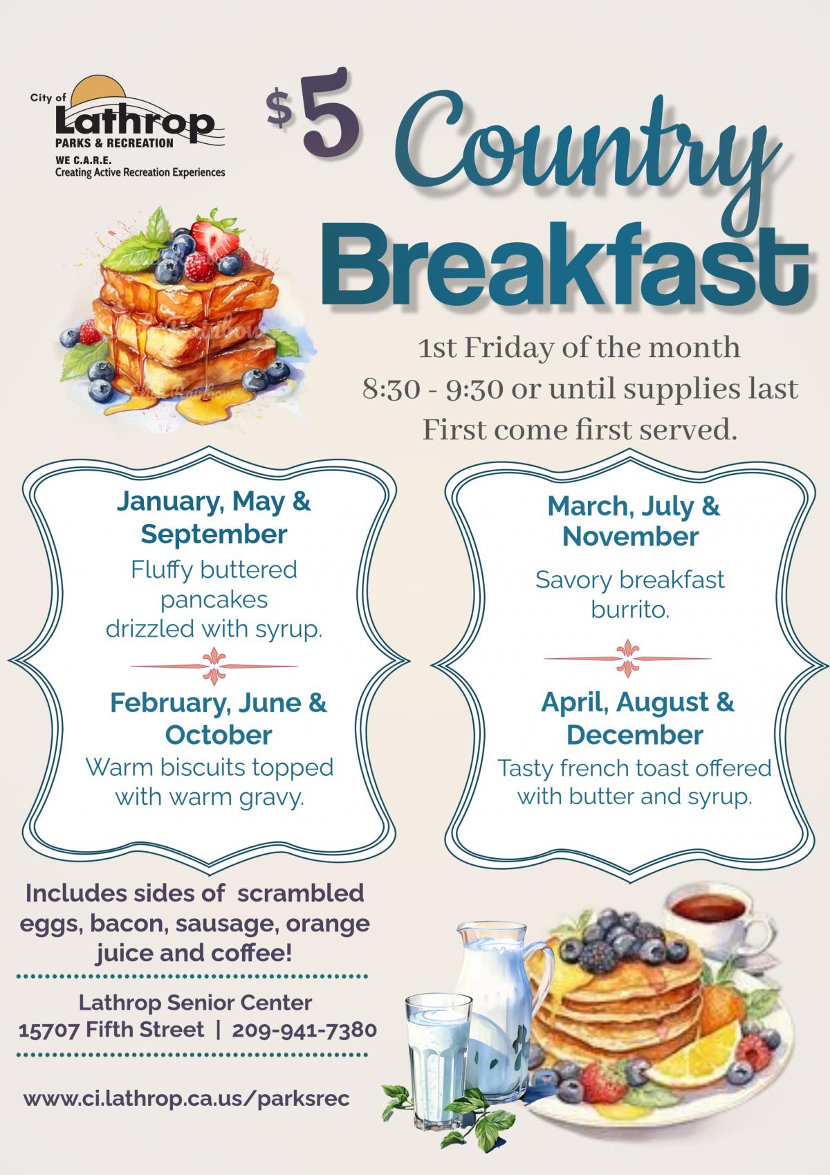 Country Breakfast | 1st Friday of Every Month | 15707 5th Street | $5 | Breakfast Served  8:30AM - 9:30AM 