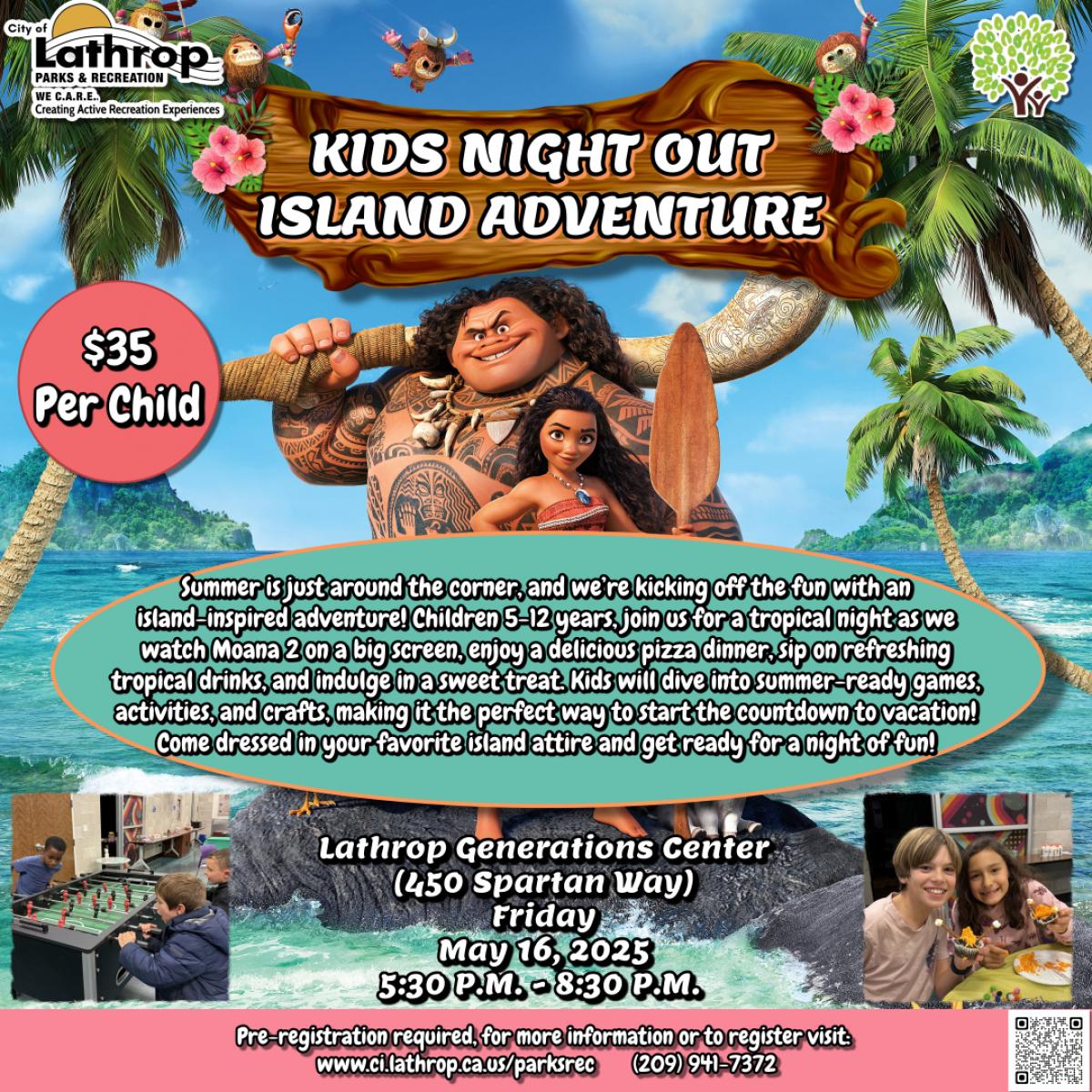Kids Night Out Island Adventure | Friday, May 16th | Generations Center 450 Spartan Way | 5:30PM - 8:30PM | $35 Per Child 
