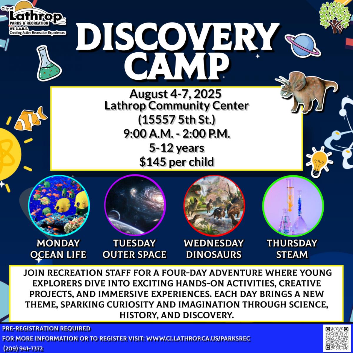 Discovery Camp | August 4th - 7th | 9AM - 2PM |Community Center 15557 5th Street | $145 Per Child
