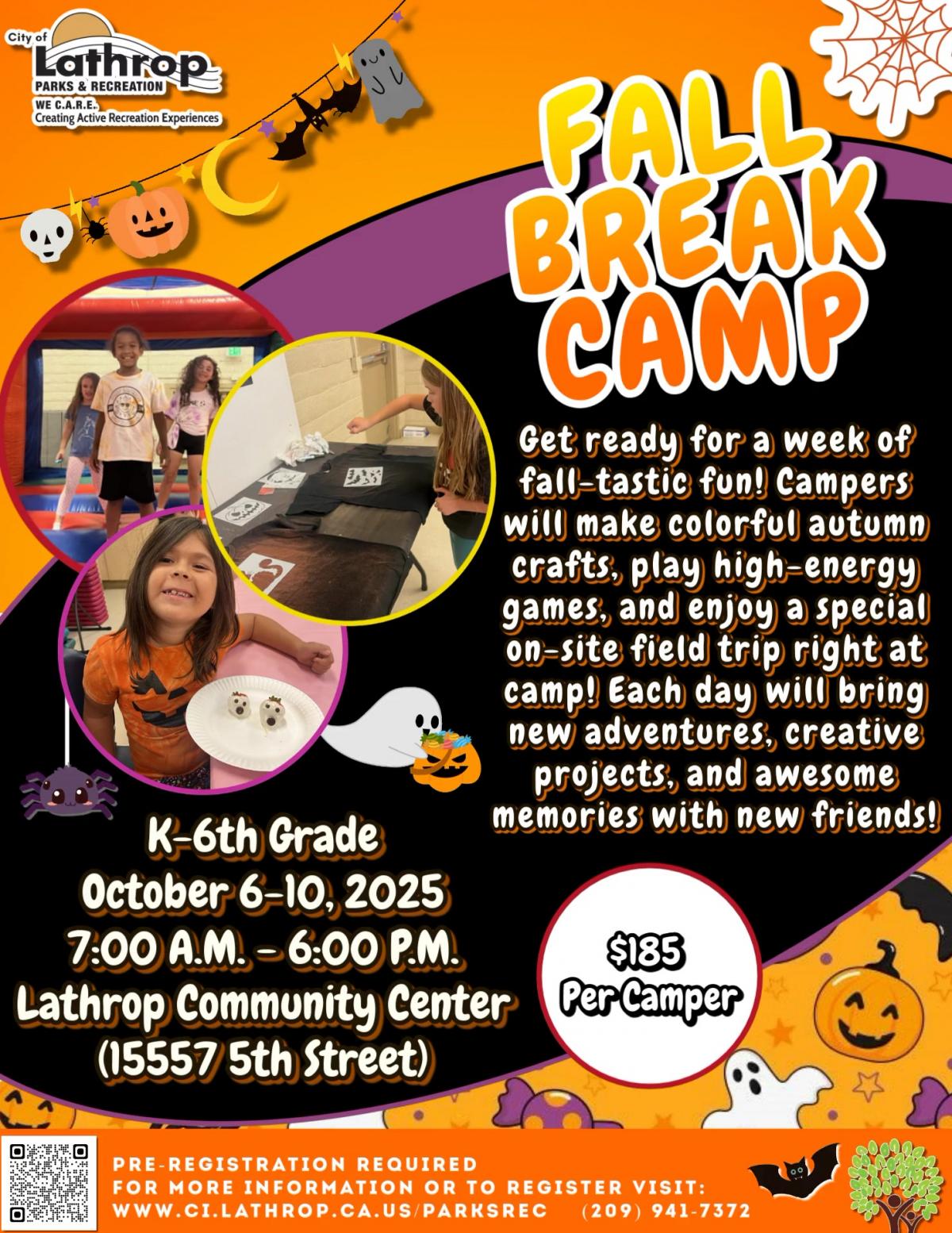 Fall Break Camp | October 6th - 10th | 7AM - 6PM | Community Center 15557 Fifth St. | $185 per camper | K - 6th grade