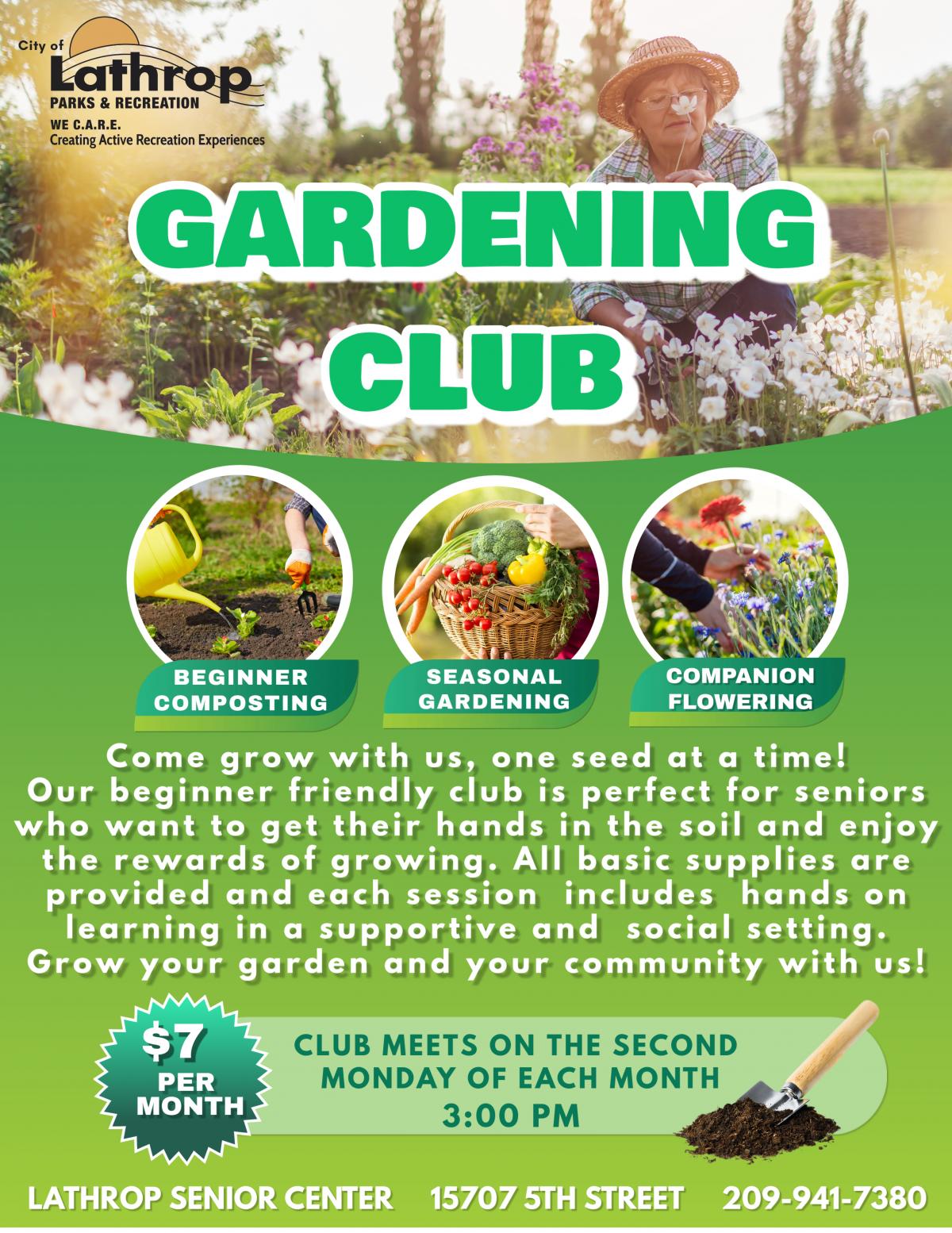 Gardening Club | Second Monday of the month | 3:00PM | 15707 Fifth Street | $7 per month 