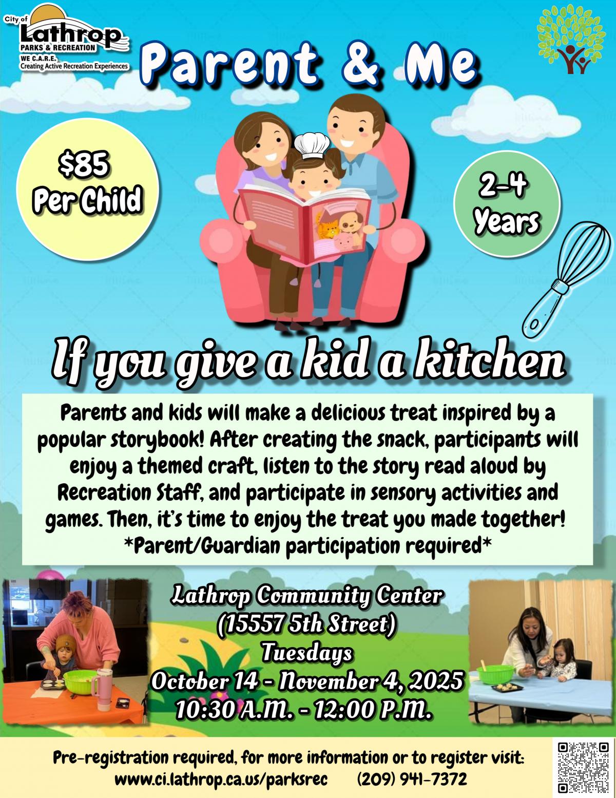 Parent & Me | If you give a kid a kitchen | Tuesdays | Community Center 15557 5th Street | 10:30AM - 12PM | $85 per child