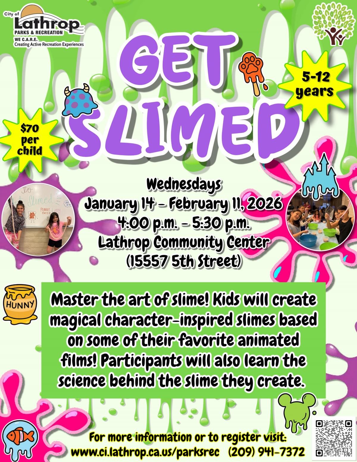 Get Slimed | Wednesdays | Jan 14 - Feb 11 | 4PM - 5:30PM | Community Center 15557 Fifth Street | $70 per child | Ages 5-12