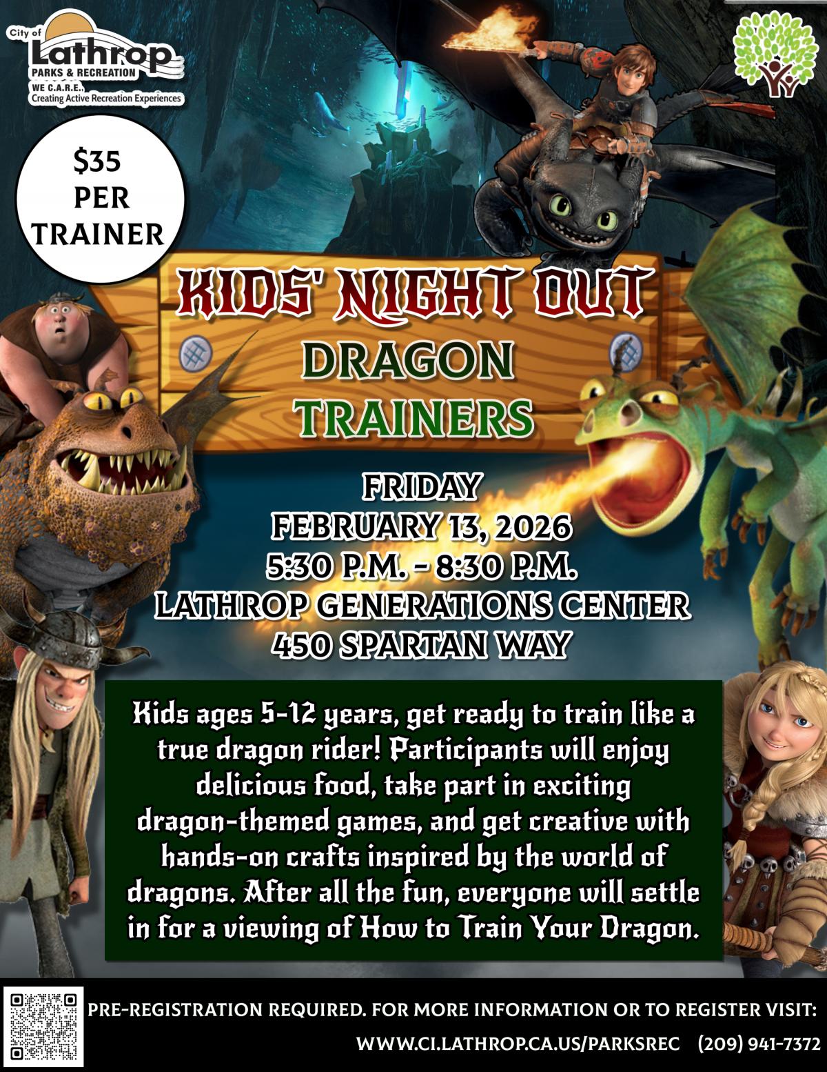 Dragon Trainer | Kids Night Out | Friday, Feb 13th | 5:30PM - 8:30PM | Gen Center 450 Spartan Way | $35 Per Trainer