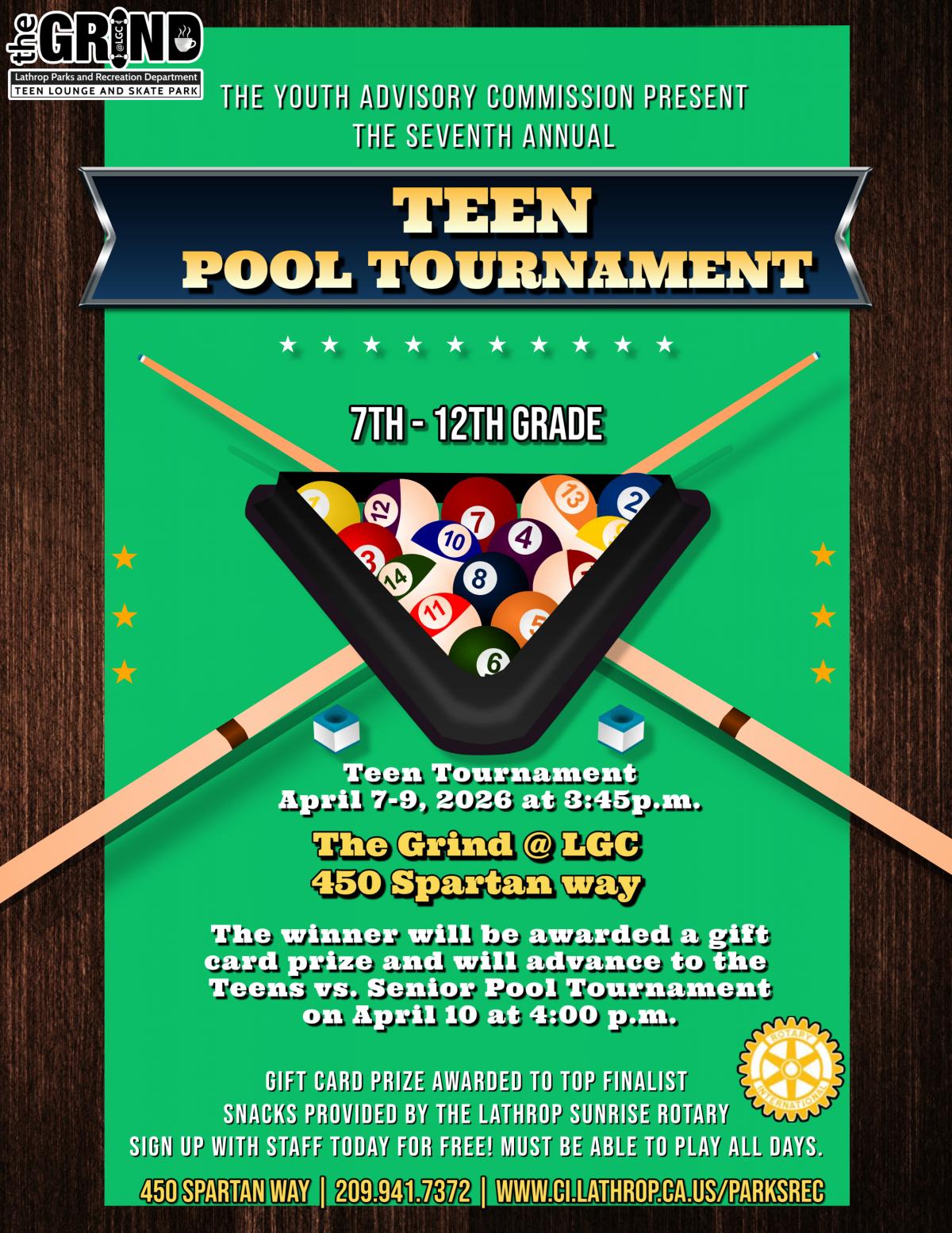 Teen Pool Tournament | 7th - 12th Grade | April 7th -9th @3:45PM | The Grind 450 Spartan Way | Winner Advances