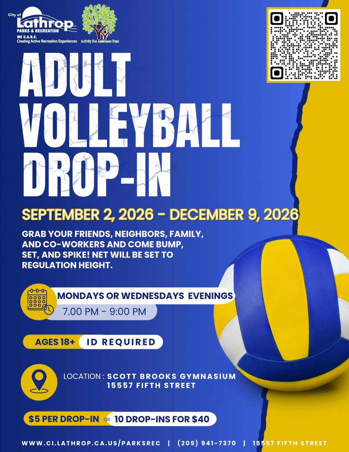 Adult Volleyball Drop-in | Mondays or Wednesdays | 7PM - 9PM | Scott Brooks Gym 15557 5th Street | 10 Drop is Pass $40 Adult Volleyball Drop-in | Mondays or Wednesdays | 7PM - 9PM | Scott Brooks Gym 15557 5th Street | 10 Drop is Pass $40