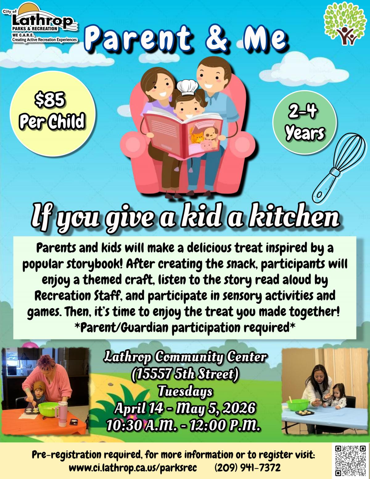 Parent & Me If you give a Kid a Kitchen | Tuesdays April 14 - May 5 | 10:30AM - 12:00PM | Community Center 15557 5th St | $85