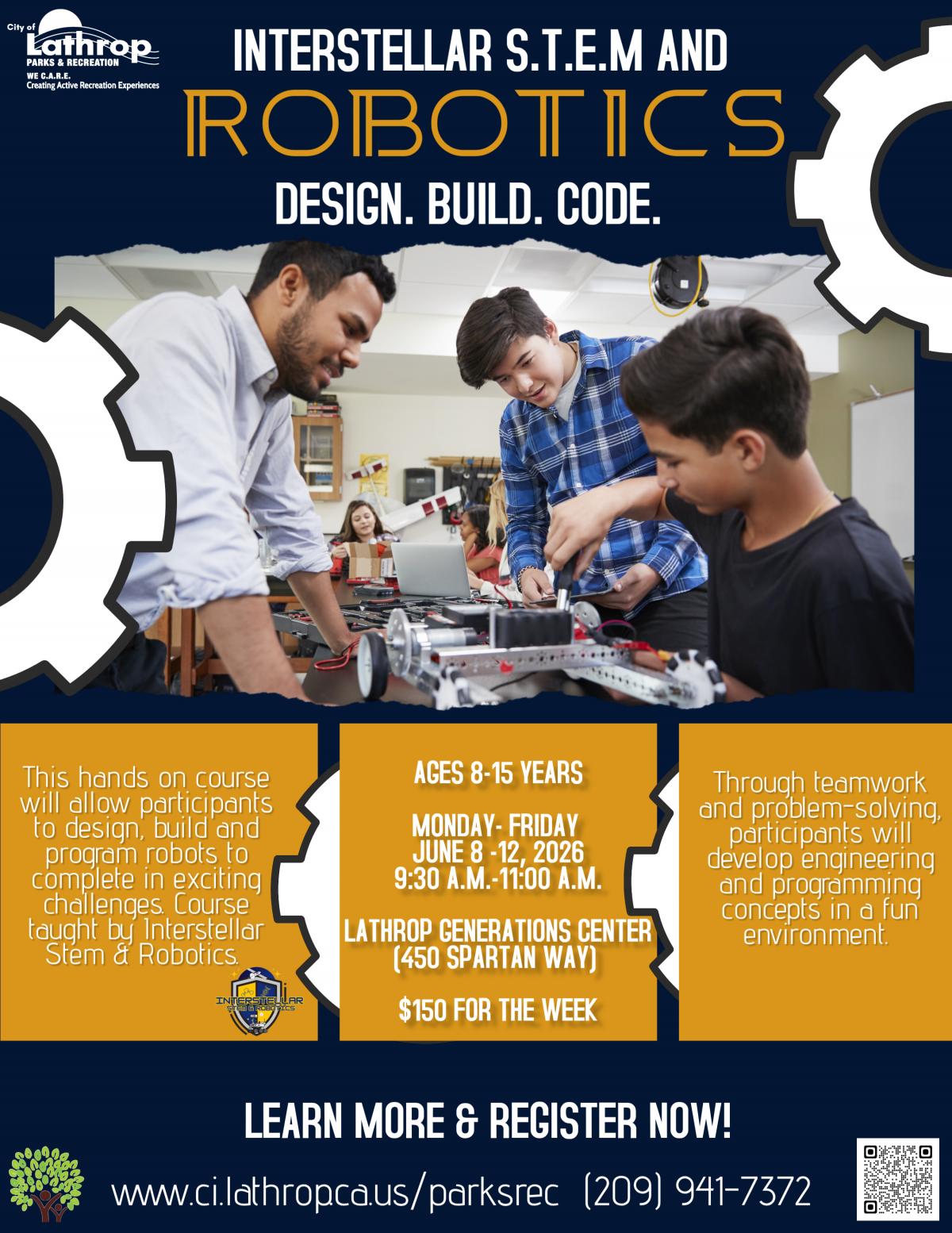 Interstellar S.T.E.M. and Robotics | June 8-12 | 9:30AM - 11:00AM | Gen Center 450 Spartan Way | $150 for the Week