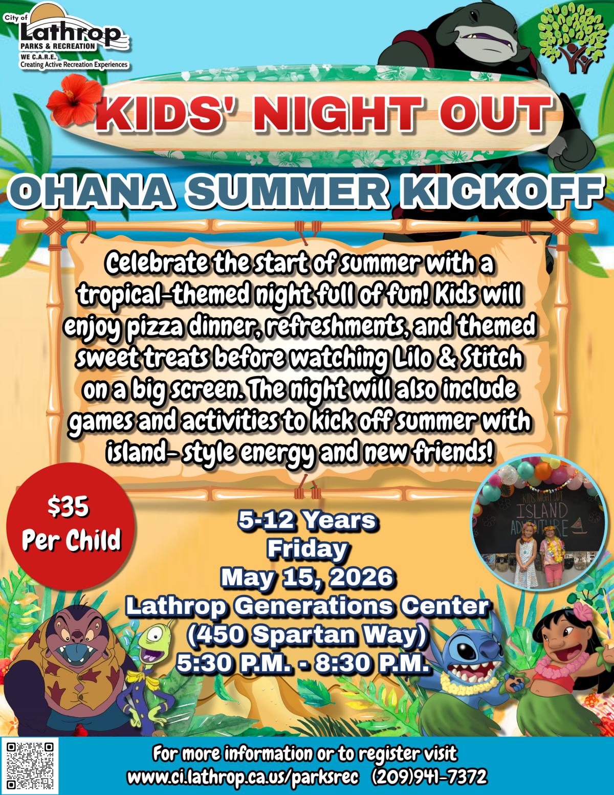 Kids Night Out | Ohana | Summer Kickoff | Friday, May 15 | Gen Center 450 Spartan Way | 5:30PM - 8:30PM | $35 per child Kids Night Out | Ohana | Summer Kickoff | Friday, May 15 | Gen Center 450 Spartan Way | 5:30PM - 8:30PM | $35 per child