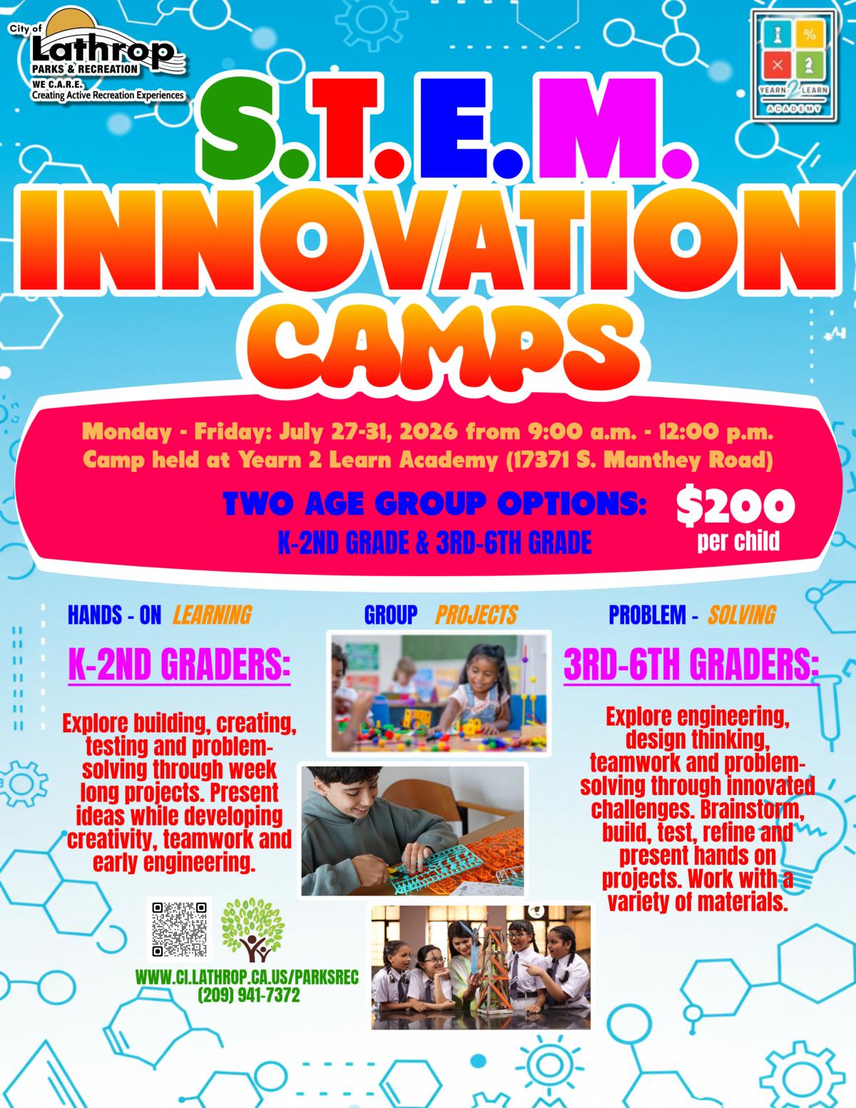 S.T.E.M. Innovation Camps | July 27 - 31 | Yearn 2 Learn Academy 17371 Manthey Rd | 9am - 12pm | Two ages groups | $200 S.T.E.M. Innovation Camps | July 27 - 31 | Yearn 2 Learn Academy 17371 Manthey Rd | 9am - 12pm | Two ages groups | $200