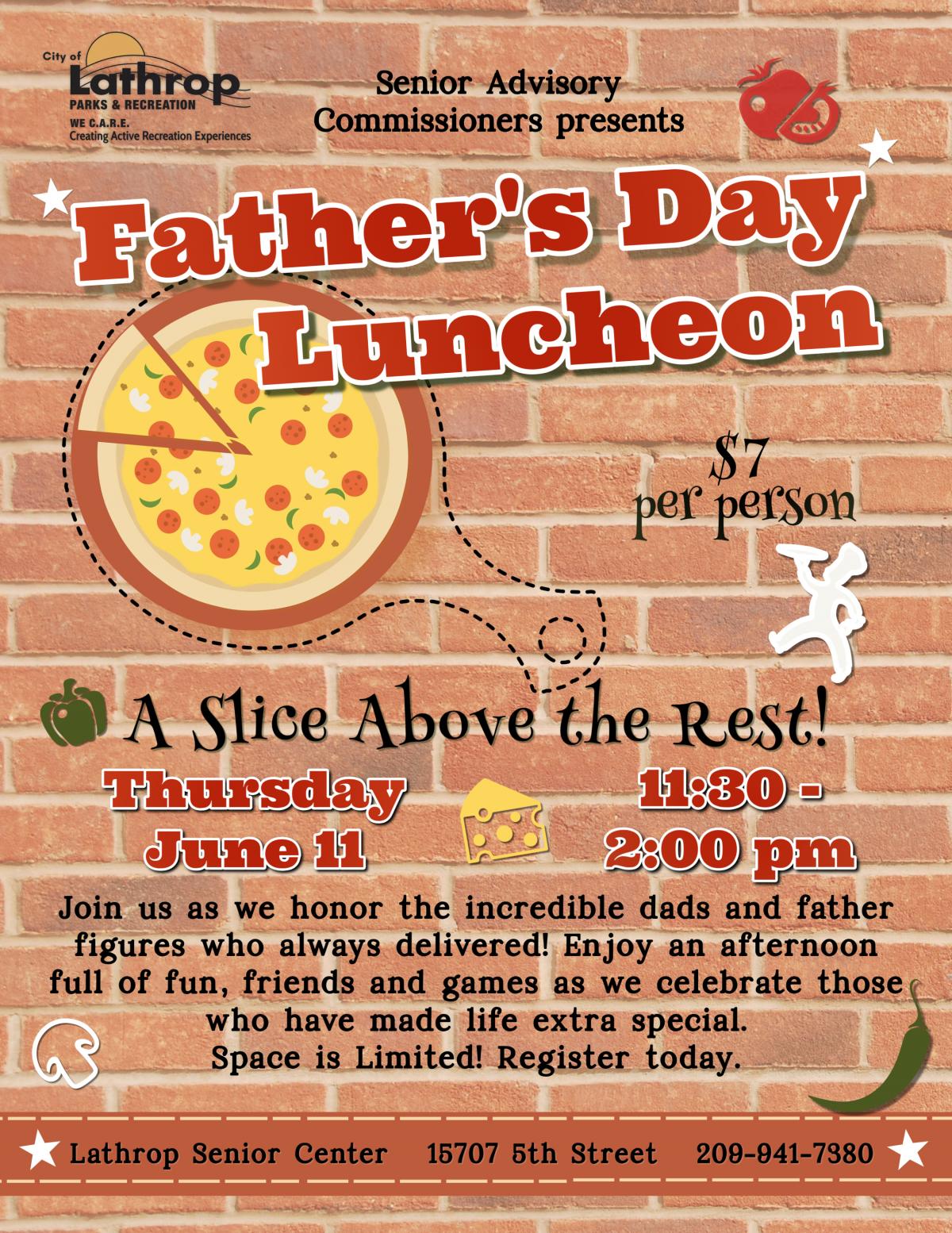 Father's Day Luncheon | Friday, June 11th | 11:30AM - 2PM | 15707 5th Street | $7 | Pre-Registration Required