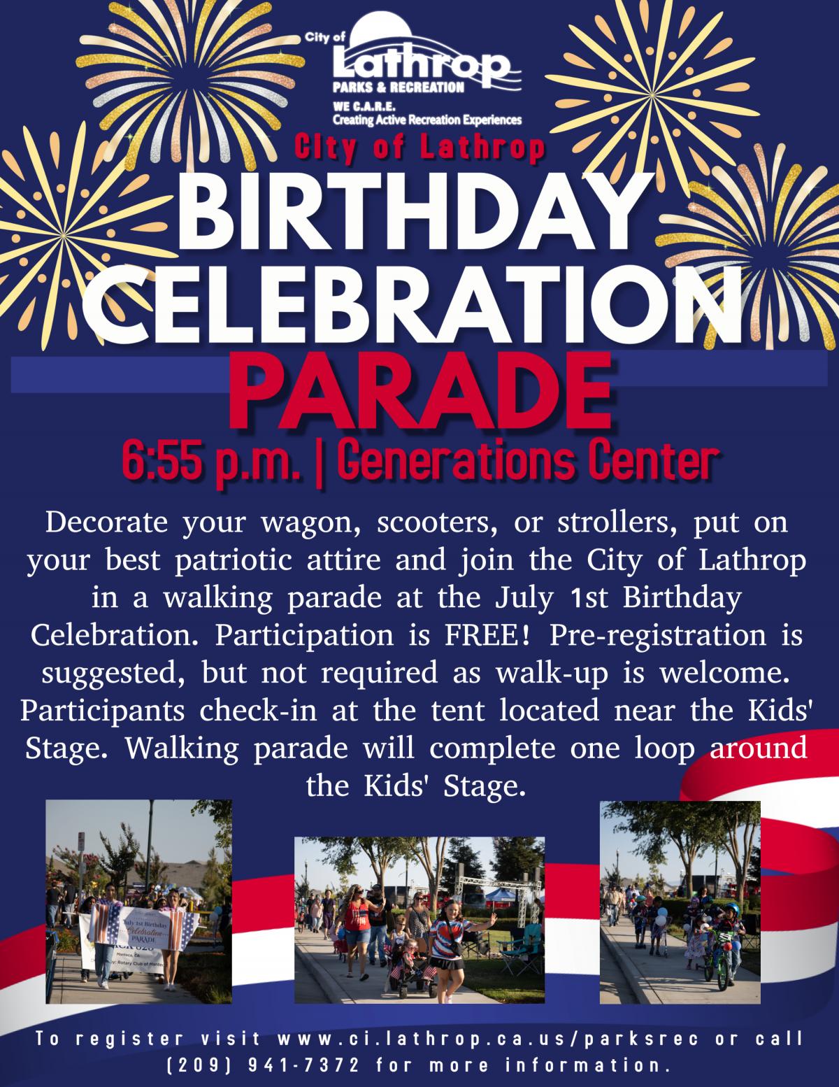 City Birthday Parade | July 1 | Generations Center 450 Spartan Way | 6:55PM | Pre-registration is suggested 