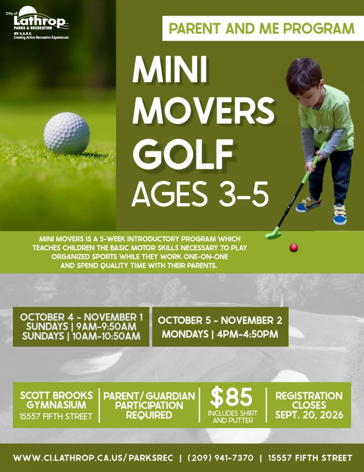 Mini Mover Golf | Ages 3-5 | Fall 2026 | Community Center 15557 5th Street | $85 | Parent or Guardian Participation Required Mini Mover Golf | Ages 3-5 | Fall 2026 | Community Center 15557 5th Street | $85 | Parent or Guardian Participation Required