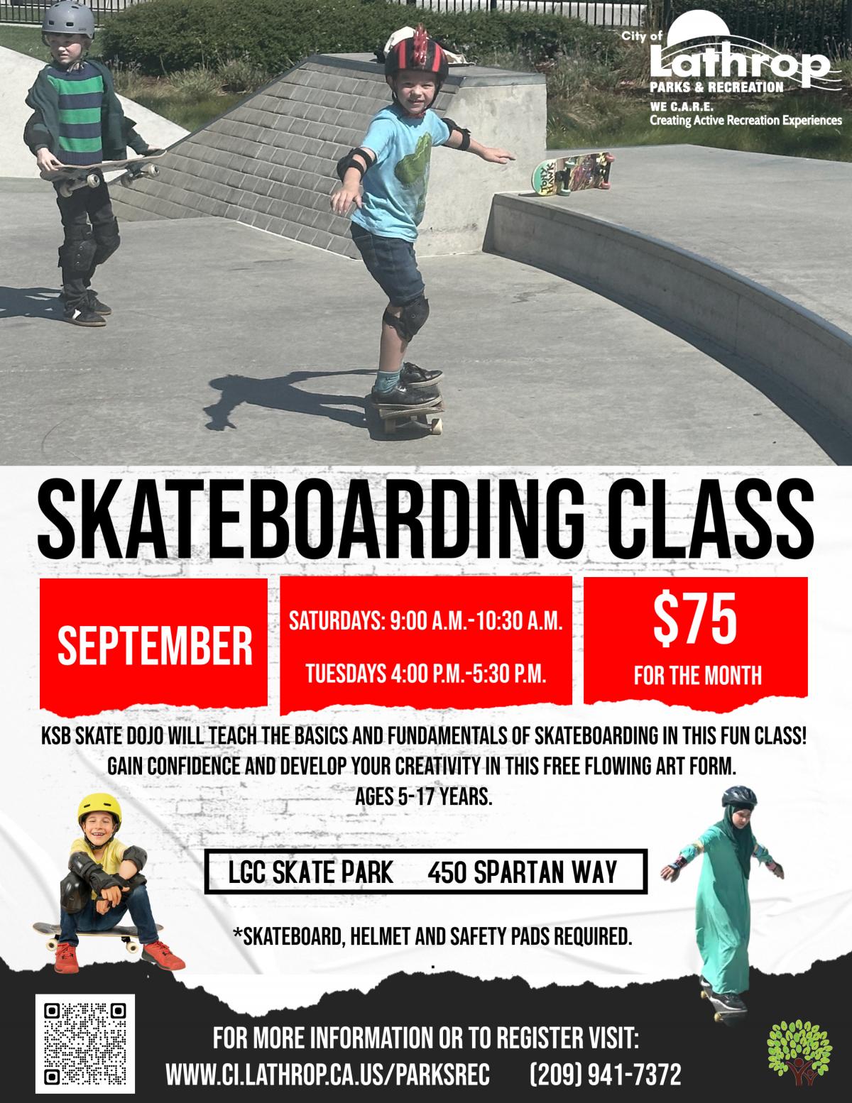 Skateboarding | Tue. 4PM -5:30PM & Sat. 9AM - 10:30| Sept. 2026| 450 Spartan Way|$75 per child | board and safety equip required Skateboarding | Tue. 4PM -5:30PM & Sat. 9AM - 10:30| Sept. 2026| 450 Spartan Way|$75 per child | board and safety equip required