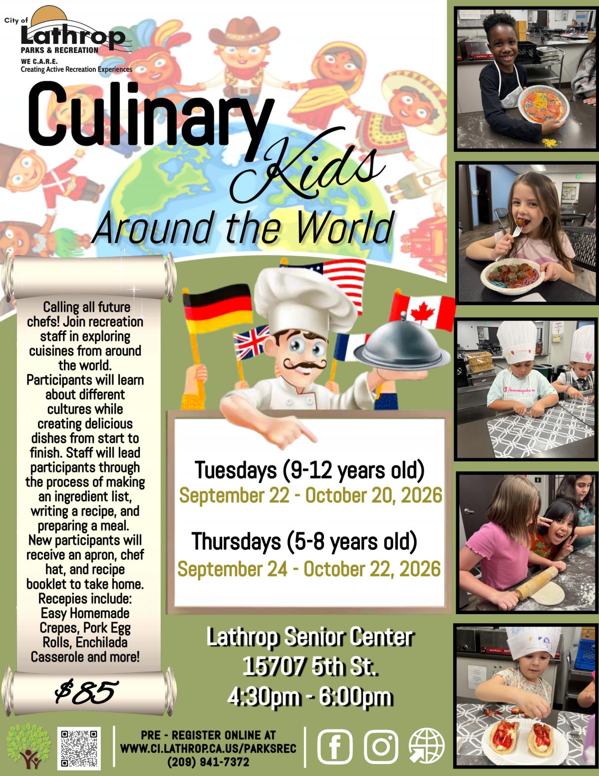Culinary Kids | Around the World | Tues Sep 22- Oct 20 & Thurs Sep 24 - Oct 22 | Senior Center 15707 5th St | $85 Culinary Kids | Around the World | Tues Sep 22- Oct 20 & Thurs Sep 24 - Oct 22 | Senior Center 15707 5th St | $85