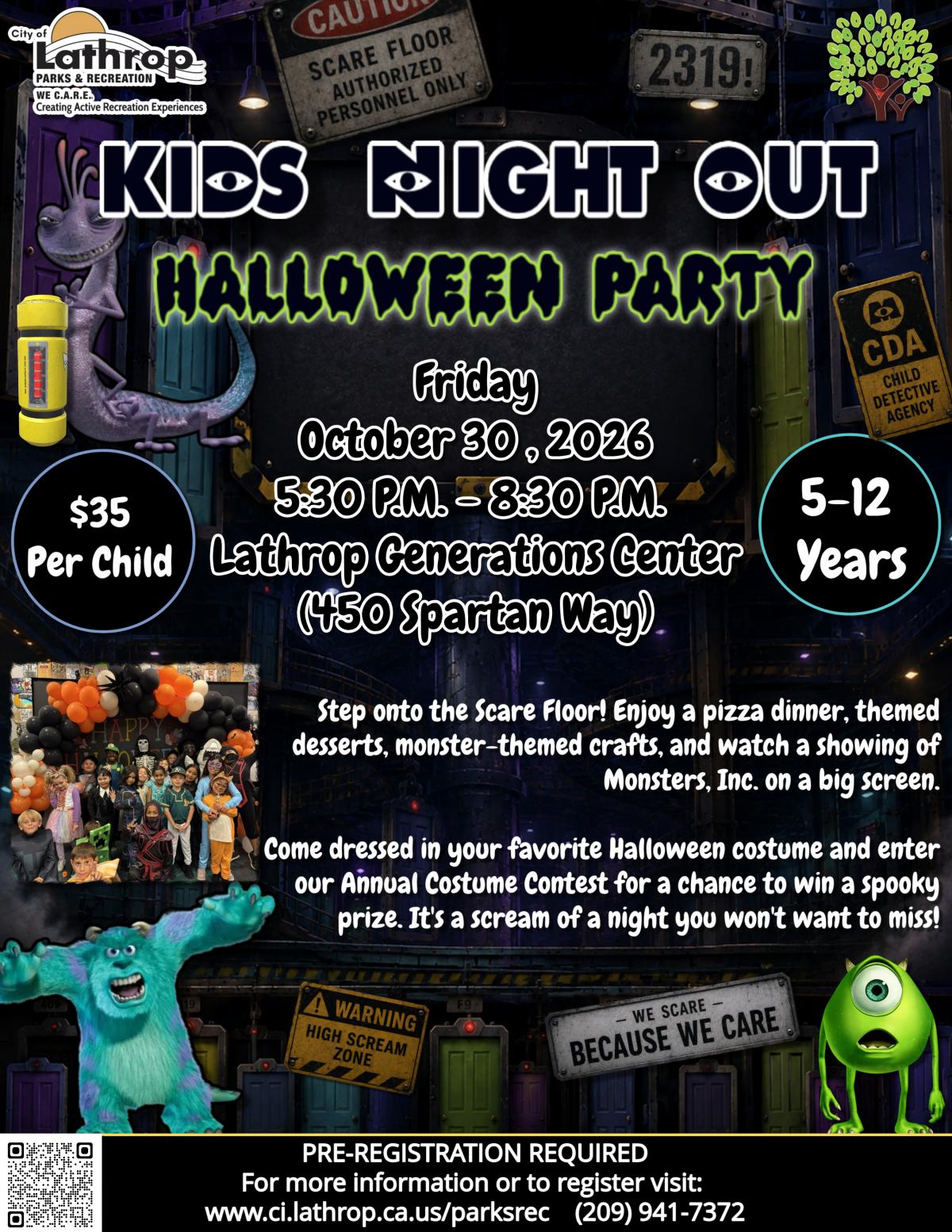 Kids Night Out | Halloween Party | Friday Oct 30 | 5:30PM - 8:30PM |Gen Center 450 Spartan Way | 5-12 years | $35 per child